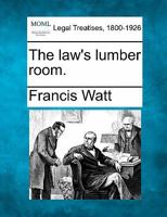 The law's lumber room. 9363059871 Book Cover