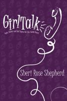 GirlTalk: Hope, Humor and Hot Topics for the Young Heart 0884198820 Book Cover