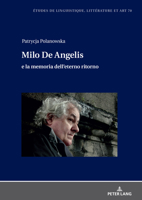 Milo De Angelis e la memoria dell'eterno ritorno (Etudes de linguistique, littérature et arts / Studi di Lingua, Letteratura e Arte, 70) (Italian Edition) 3631919042 Book Cover