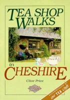 Tea Shop Walks in Cheshire 1850584559 Book Cover