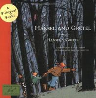 Hansel and Gretel/Hansel y Gretel: A Bilingual Book (Bilingual Fairy Tales) 0811847942 Book Cover