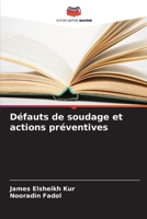 Défauts de soudage et actions préventives (French Edition) 6207657195 Book Cover