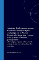 Specimen theologicum continens Geneseos libri capita triginta quatuor priora ex Arabica Pentateuchi Samaritani versione nunc primum edita cum prolegomenis (Latin Edition) 900457087X Book Cover