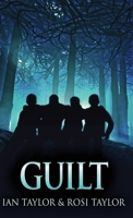 Guilt: A Riveting Psychological Thriller 4824108969 Book Cover