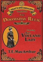 The Doomsday Relic: A Volcano Lady Serial 1545320942 Book Cover