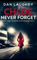 Chloe - Never Forget 486745320X Book Cover