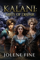 Kalani: Mists of Despair B0FWVRMZGW Book Cover