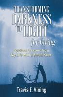 Transforming Darkness to Light, for Giving 1933523476 Book Cover