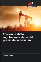 Economia della regolamentazione dei prezzi della benzina (Italian Edition) 6208255880 Book Cover