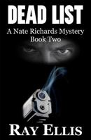 Dead List: A Nate Richards Mystery - Book Two 1938596080 Book Cover