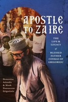 Apostle to Zaire 1639410104 Book Cover