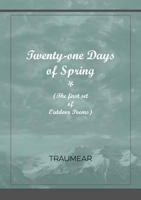 Twenty-One Days of Spring 0244604827 Book Cover