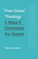 Free grace 1433551144 Book Cover