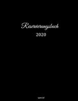 Reservierungsbuch 2020 special: für Restaurants, Bistros und Hotels | 1. Februar 2020 – Feb. 2021|377 Seiten mit Datum, Feiertage & übersichtlichen ... | schwarzes Cover (German Edition) B083XVDQYW Book Cover