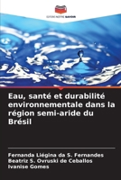 Eau, santé et durabilité environnementale dans la région semi-aride du Brésil (French Edition) 6208503779 Book Cover