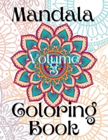 Mandala Coloring Book Volume 3 B0BZC7RSQH Book Cover