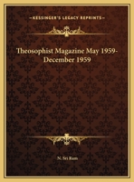 Theosophist Magazine May 1959-December 1959 0766152219 Book Cover