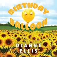 Birthday Balloon 1838751807 Book Cover