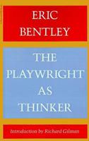 The Playwright as Thinker: A Study of Drama in Modern Times 0156720418 Book Cover