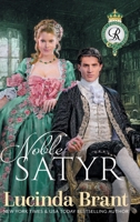 Noble Satyr: A Georgian Historical Romance 1925614328 Book Cover