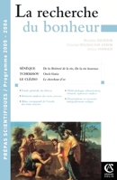 La recherche du bonheur - La Vie heureuse et La Brièveté de la vie de Sénèque - Oncle Vania de Tchék: La Vie heureuse et La Brièveté de la vie de ... - Le chercheur d'or de (French Edition) 2200269331 Book Cover