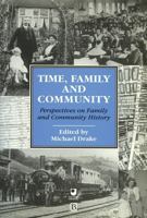 Time, Family and Community: Perspectives on Family and Community History 0631192379 Book Cover