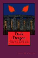 Dark Dragon: Cosmic Warrior's Series 1507577540 Book Cover