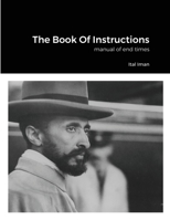 The Book Of Instructions: manual of end times 1667172778 Book Cover
