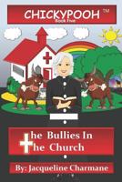 The Bullies in the Church 0997449667 Book Cover