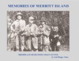 Memories of Merritt Island, Birthplace of Kennedy Space Center 0975302310 Book Cover