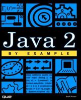 Java 2 by Example (2nd Edition) 0789725932 Book Cover