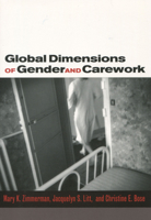 Global Dimensions of Gender and Carework 0804753245 Book Cover