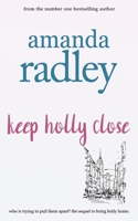 Keep Holly Close 1912684675 Book Cover