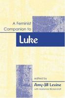 A Feminist Companion to Luke 0829815929 Book Cover