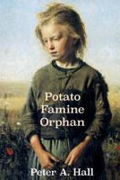Potato Famine Orphan 1863551735 Book Cover
