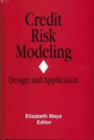 Credit Risk Modeling: Design and Application 157958005X Book Cover