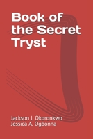Book of the Secret Tryst B08BDWYHN6 Book Cover