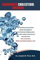 Coronaries/ Cholesterol/ Chlorine 0515088250 Book Cover