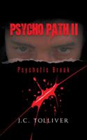 Psycho Path II: Psychotic Break 1496904737 Book Cover