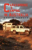 Caravanning and Camping in Australia 1788485254 Book Cover