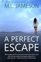 A Perfect Escape 1622372522 Book Cover