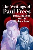 The Writings Of Paul Frees: Scripts And Songs From The Master Of Voice 1593930119 Book Cover