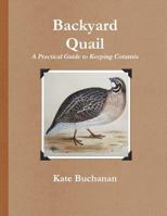 Backyard Quail 1471644979 Book Cover