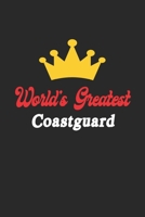 World's Greatest Coastguard Notebook - Funny Coastguard Journal Gift: Future Coastguard Student Lined Notebook / Journal Gift, 120 Pages, 6x9, Soft Cover, Matte Finish 1652171045 Book Cover