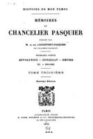 Histoire de Mon Temps, Memoires Du Chancelier Pasquier - Tome III 1276281595 Book Cover