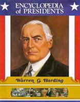 Warren G. Harding: Twenty-Ninth President of the Unidted States (Encyclopedia of Presidents) 0516013688 Book Cover