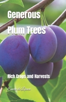 Generous Plum Trees: Rich Crops and Harvests B0FS7D7RLT Book Cover