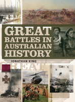 Great Battles in Australian History 1742374573 Book Cover