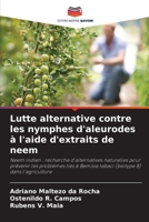 Lutte alternative contre les nymphes d'aleurodes à l'aide d'extraits de neem (French Edition) 6208804744 Book Cover