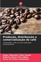 Produção, distribuição e comercialização de café (Portuguese Edition) 6208064244 Book Cover